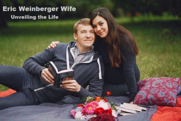 Eric Weinberger Wife